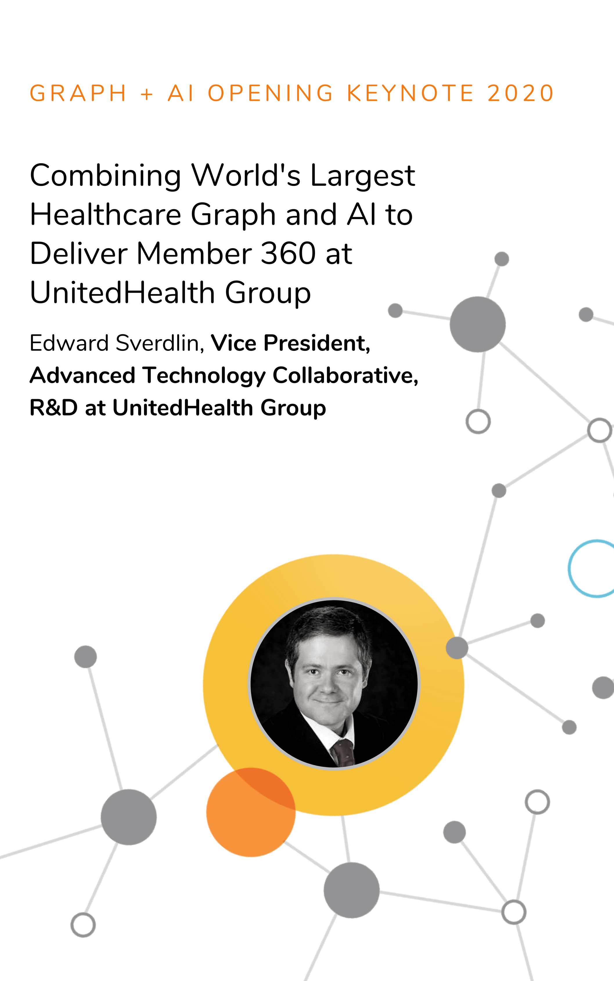 Graph + AI World Opening Keynote - Edward Sverdlin, UHG