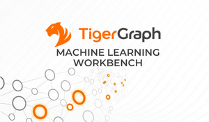 TigerGraph Cloud ML Workbench Limited Preview