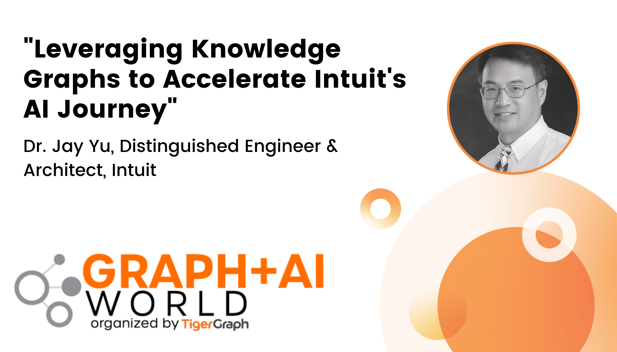 Graph + AI World - Keynote Day 2 - Jay Yu, Intuit